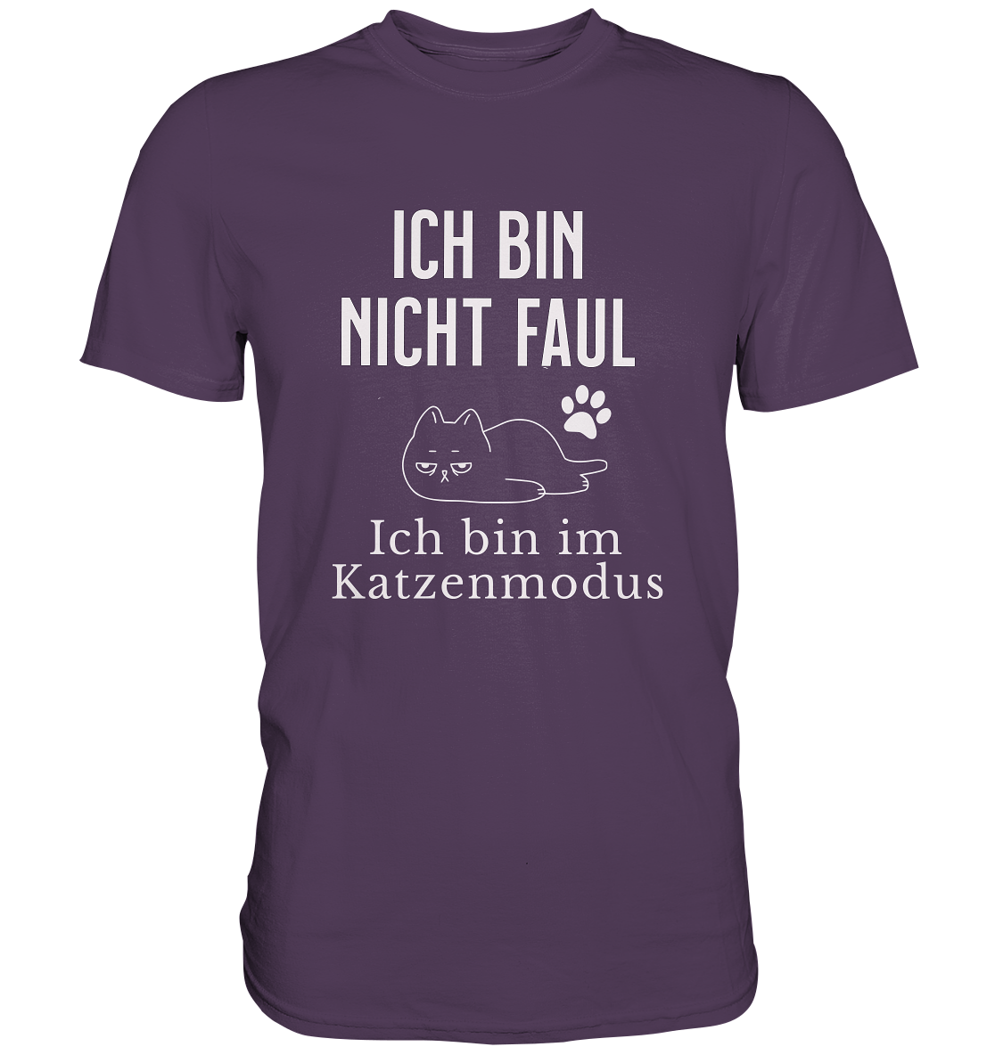 Ich bin nicht faul. Ich bin im Katzenmodus. - Premium Shirt