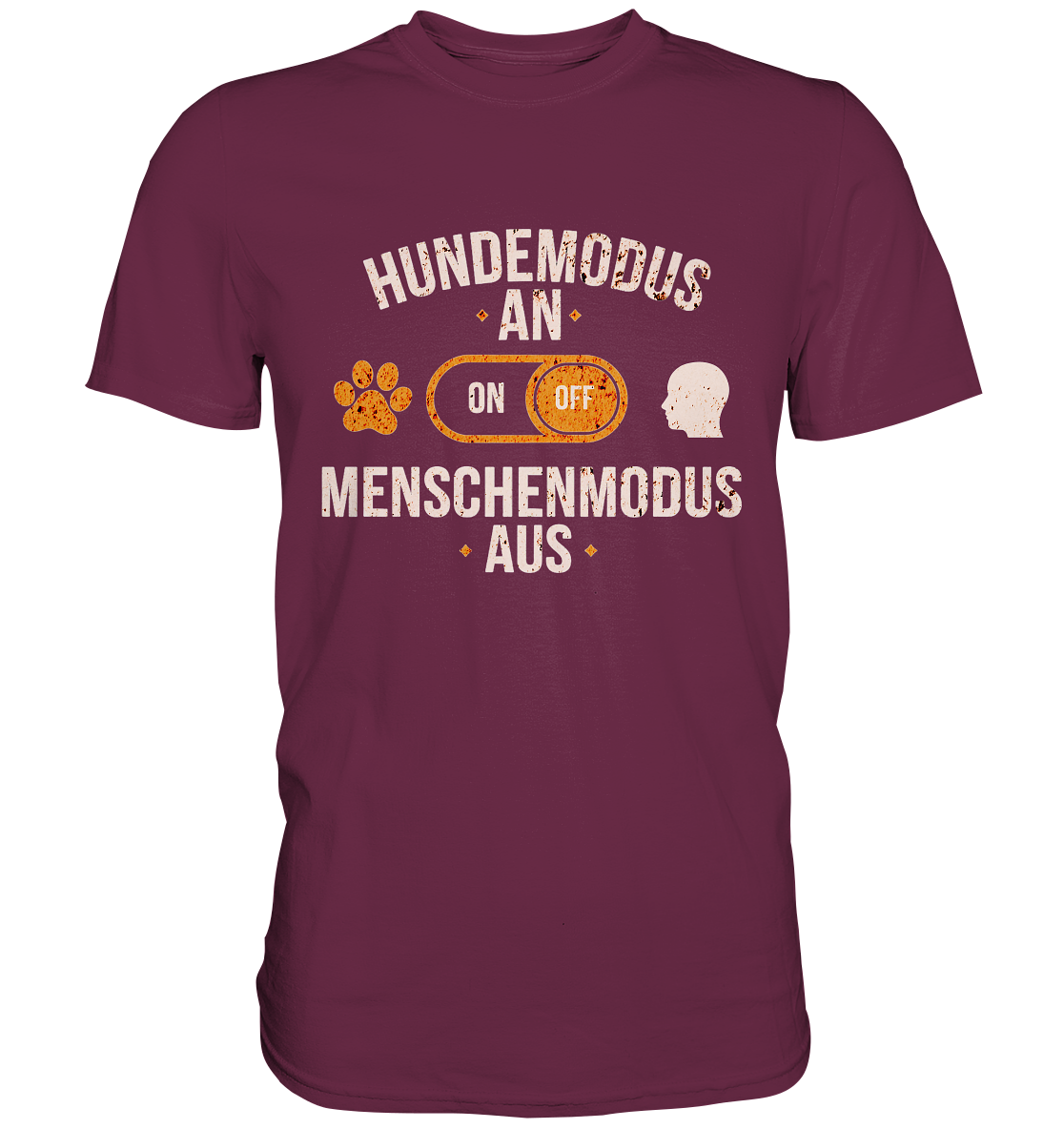 Hundemodus an. Menschenmodus aus. - Premium Shirt