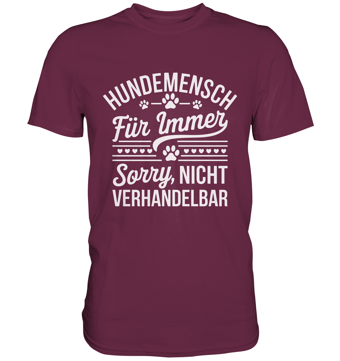 Hundemensch für immer. Sorry, nicht verhandelbar - Premium Shirt