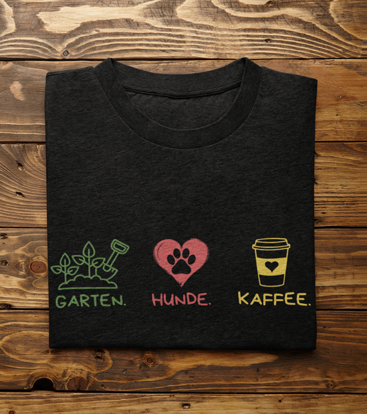 Garten.Hunde.Kaffee T-Shirt